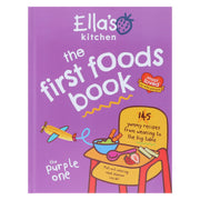 Ella's Kitchen: The First Foods Book: The Purple One (Most Loved by Little People) - Non Fiction - Hardback 5-7 Octopus Publishing Group