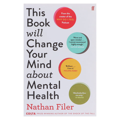 This Book Will Change Your Mind About Mental Health by Nathan Filer - Non Fiction - Paperback Non-Fiction Faber & Faber