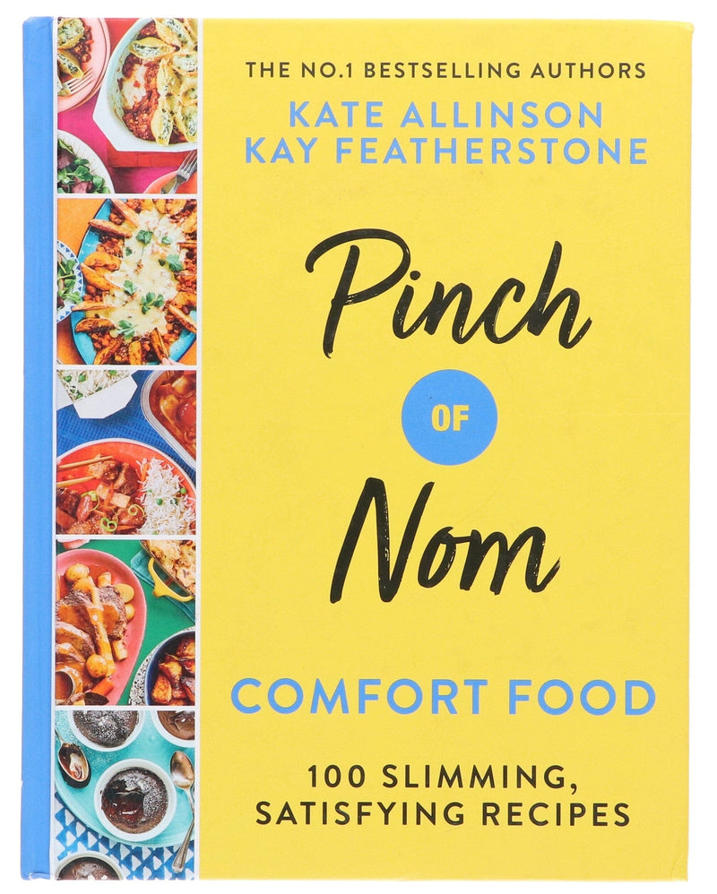 Pinch of Nom Comfort Food: 100 Slimming, Satisfying Recipes By Kay Allinson - Non Fiction - Hardback Non-Fiction Pan Macmillan