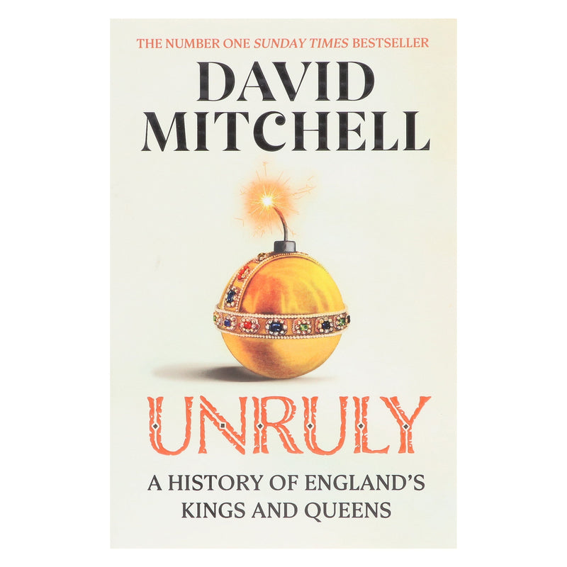 Unruly: A History of England's Kings And Queens by David Mitchell - Non Fiction - Paperback Non-Fiction Penguin Random House