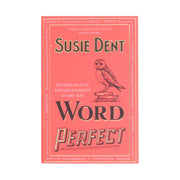 Word Perfect: Etymological Entertainment Every Day by Susie Dent - Non Fiction - Paperback Non-Fiction Hachette