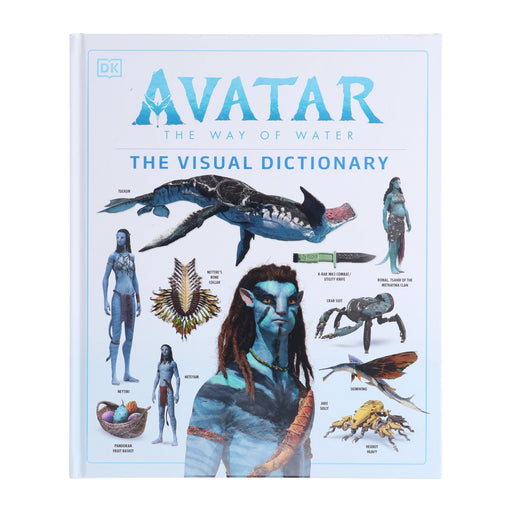 Avatar The Way of Water: The Visual Dictionary by Joshua Izzo & Others - Non Fiction - Hardback Non-Fiction DK