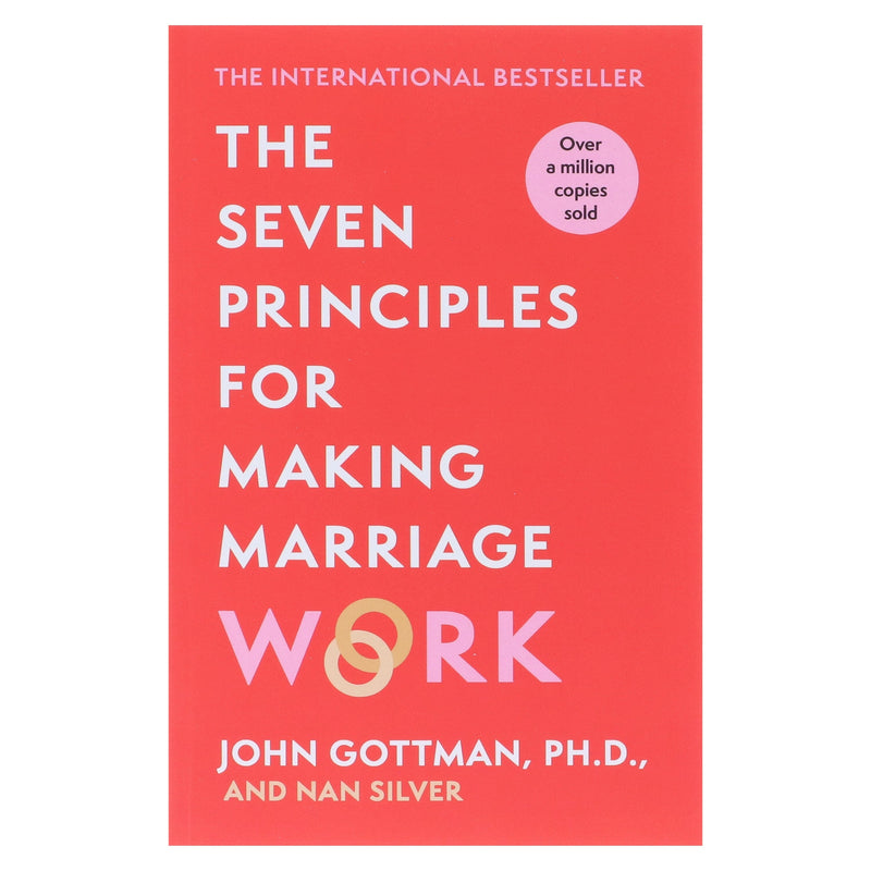 The Seven Principles For Making Marriage Work by John Gottman, PH.D., & Nan Silver - Non Fiction - Paperback Non-Fiction Hachette