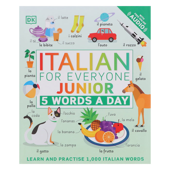 Italian for Everyone Junior 5 Words a Day: Learn and Practise 1,000 Italian Words - Ages 5-9 - Flexibound 5-7 Penguin Random House