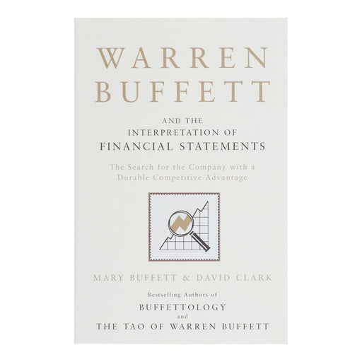 Warren Buffett and the Interpretation of Financial Statements: The Search for the Company with a Durable Competitive Advantage by Mary Buffett & David Clark - Non Fiction - Paperback Non-Fiction Simon & Schuster