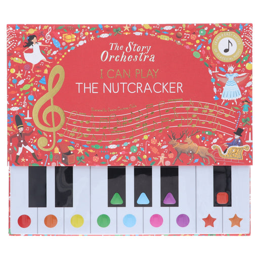 The Story Orchestra: I Can Play: The Nutcracker: Learn 8 Easy Pieces of Classical Music! - Ages 4-7 - Hardback 5-7 Frances Lincoln Publishers Ltd
