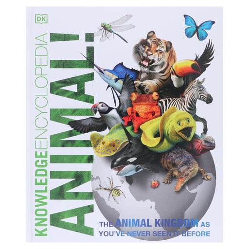Knowledge Encyclopedia Animal!: The Animal Kingdom As You've Never Seen it Before: by DK - Ages 9+ - Hardback 9-14 DK