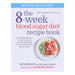 The 8-Week Blood Sugar Diet Recipe Book by Dr Clare Bailey - Non Fiction - Paperback Non-Fiction Hachette