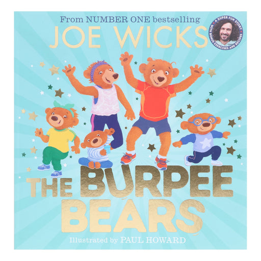 The Burpee Bears Illustrated Glorious Picture Book by Joe Wicks - Ages 3-5 - Paperback 3-5 HarperCollins Publishers