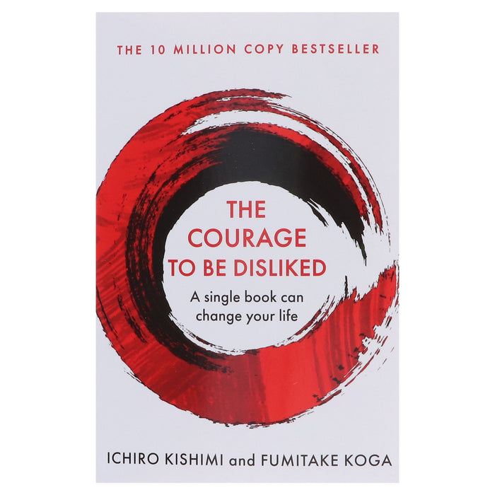 The Courage To Be Disliked Book By Ichiro Kishimi & Fumitake Koga - Non Fiction - Paperback B2D DEALS Atlantic Books