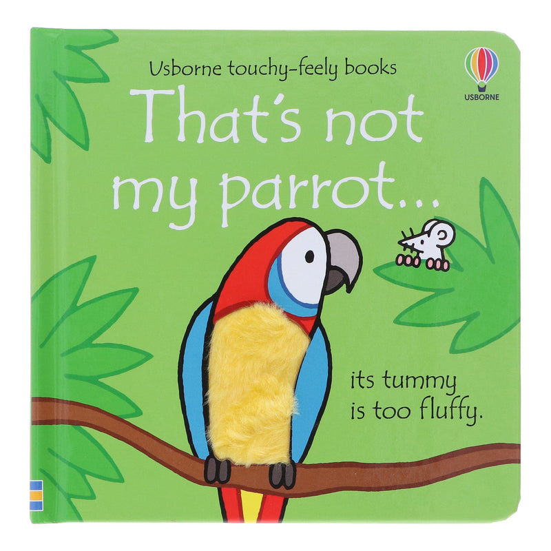 That's Not My Parrot by Fiona Watt (Usborne Touchy-Feely Books) - Ages 0-2 - Sprayed Edges Board Book 0-5 Usborne Publishing Ltd
