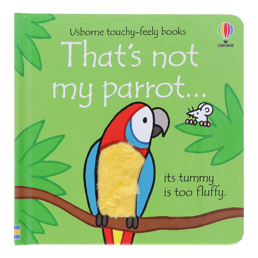 That's Not My Parrot by Fiona Watt (Usborne Touchy-Feely Books) - Ages 0-2 - Sprayed Edges Board Book 0-5 Usborne Publishing Ltd