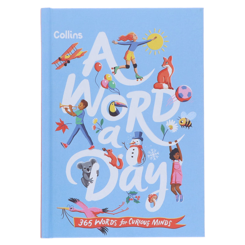 A Word a Day: 365 Words for Curious Minds by Collins Kids - Ages 7+ - Hardback 7-9 HarperCollins Publishers