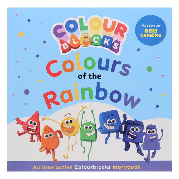 Colourblocks: The Colours of the Rainbow: Learn to Recognise Colours with the Colourblocks! - Ages 3-5 - Paperback 3-5 Sweet Cherry Publishing