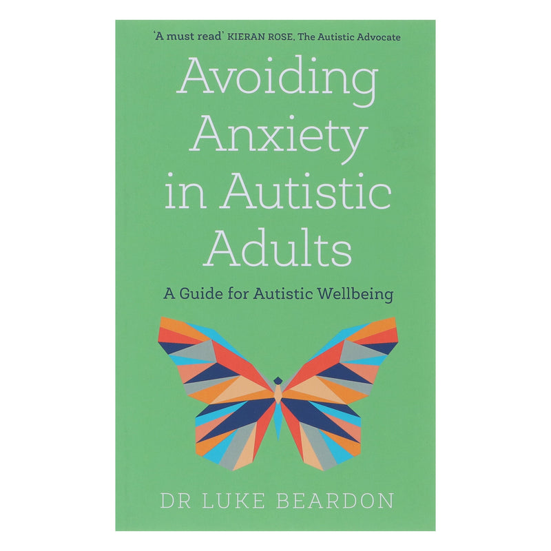 Avoiding Anxiety in Autistic Adults: A Guide for Autistic Wellbeing by Luke Beardon - Non Fiction - Paperback Non-Fiction Hachette