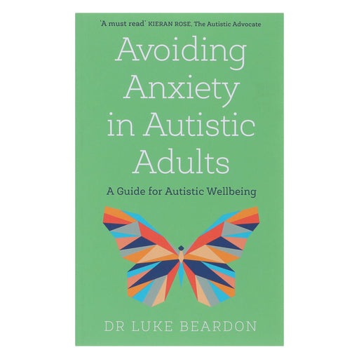 Avoiding Anxiety in Autistic Adults: A Guide for Autistic Wellbeing by Luke Beardon - Non Fiction - Paperback Non-Fiction Hachette