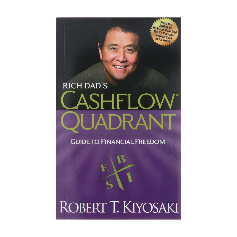 Rich Dad's Cashflow Quadrant: Guide to Financial Freedom by Robert T. Kiyosaki - Non Fiction - Paperback Non-Fiction Plata Publishing