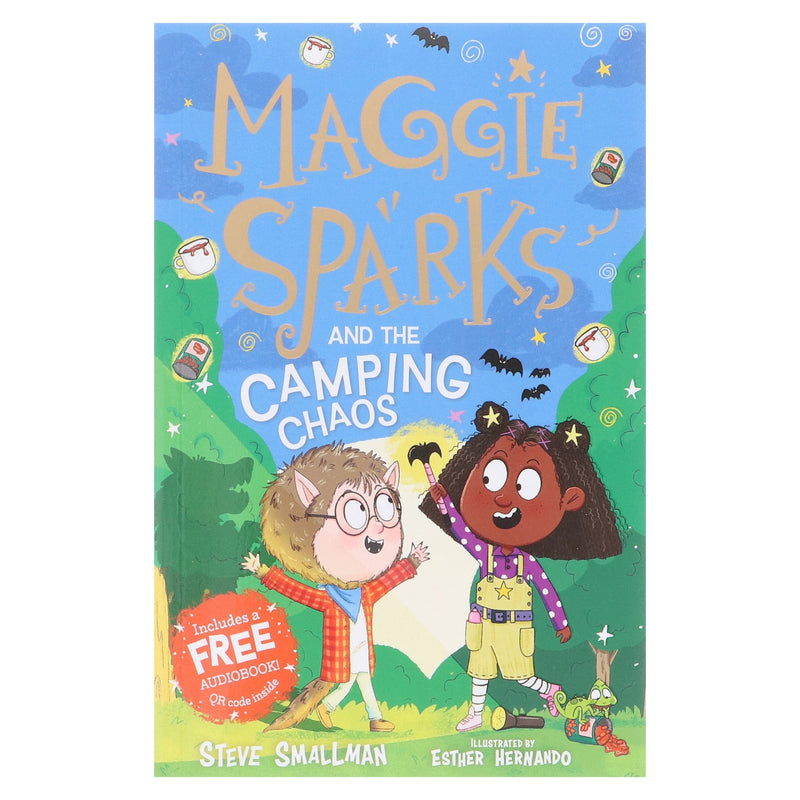 Maggie Sparks and the Camping Chaos: A Story of a Little Witch, Magic and Family Holidays: by Steve Smallman - Ages 5-7 - Paperback 5-7 Sweet Cherry Publishing