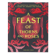 A Feast of Thorns and Roses: The Unofficial Cookbook of A Court of Thorns and Roses by Chelsea Cole - Non Fiction - Sprayed Edge Hardback Non-Fiction Insight Editions