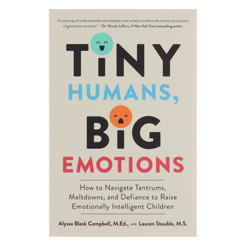 Tiny Humans, Big Emotions: How to Navigate Tantrums, Meltdowns, and Defiance to Raise Emotionally Intelligent Children - Non Fiction - Paperback Non-Fiction Harvest