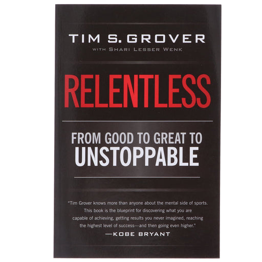 Relentless: From Good to Great to Unstoppable By Tim S. Grover - Non Fiction - Paperback Non-Fiction Simon & Schuster
