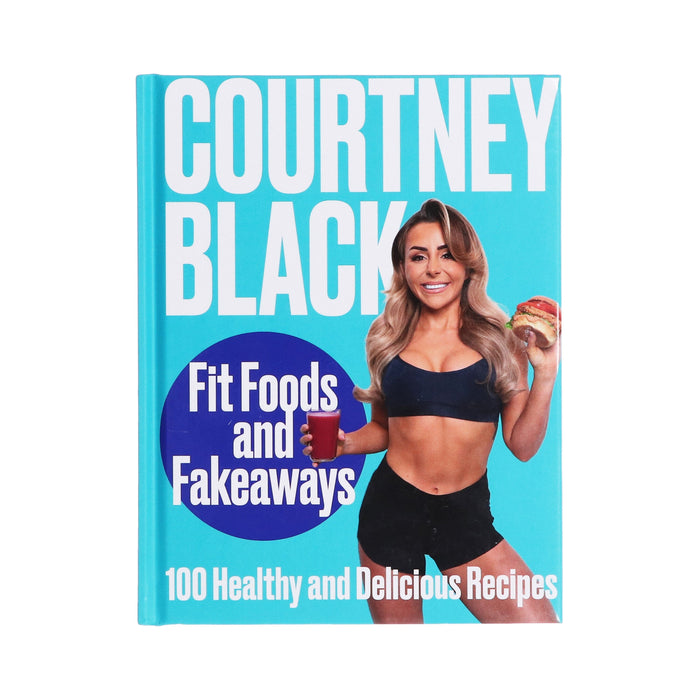 Fit Foods And Fakeaways By Courtney Black - Non Fiction - Hardback Non-Fiction HarperCollins Publishers
