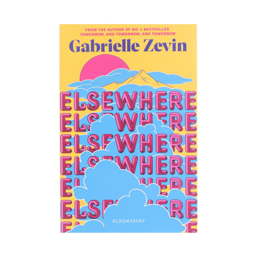 Elsewhere by Gabrielle Zevin (Author of Tomorrow, and Tomorrow, and Tomorrow) - Ages 12+ - Paperback Young Adult Bloomsbury Publishing