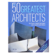 The 50 Greatest Architects: The People Whose Buildings Have Shaped Our World by Ike Ijeh - Non Fiction - Hardback Non-Fiction Arcturus Publishing Ltd