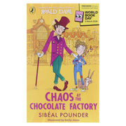 Chaos at the Chocolate Factory: World Book Day 2026 by Roald Dahl & Sibéal Pounder - Ages 7-11 - Paperback 7-9 Penguin Random House
