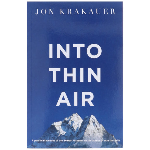 Into Thin Air: A Personal Account of the Everest Disaster by Jon Krakauer - Non Fiction - Paperback Non-Fiction Pan Macmillan