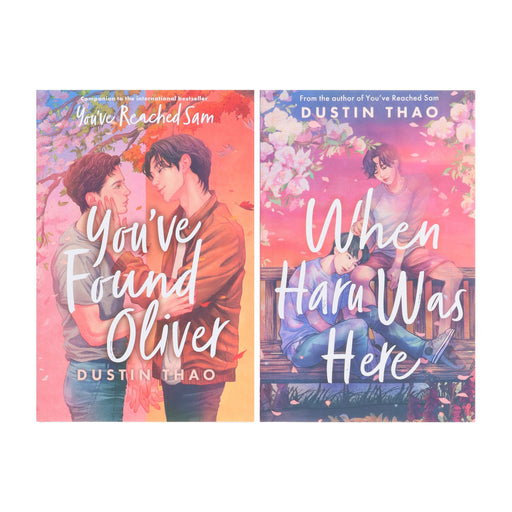 Dustin Thao Collection (When Haru Was Here & You've Found Oliver) 2 Books Set - Ages 12+ - Paperback Young Adult Pan Macmillan