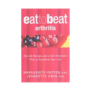 Eat to Beat Arthritis: Over 60 Recipes and a Self-Treatment Plan to Transform Your Life by Marguerite Patten & Jeannette Ewin - Non Fiction - Paperback Non-Fiction HarperCollins Publishers