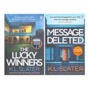 K. L. Slater Novels (Message Deleted & The Lucky Winners) 2 Books Set - Fiction - Paperback Fiction Penguin Random House