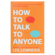 How to Talk to Anyone: 92 Little Tricks For Big Success In Relationships: by Leil Lowndes - Non Fiction - Paperback Non-Fiction HarperCollins Publishers