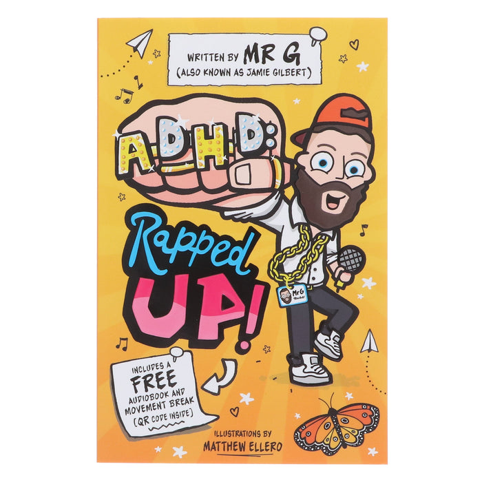 ADHD: Rapped Up! - Learn about ADHD by Jamie Gilbert 'Mr G' - Ages 9-12 - Paperback 9-14 Sweet Cherry Publishing