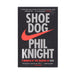 Shoe Dog: A Memoir by the Creator of NIKE by Phil Knight - Non Fiction - Paperback Non-Fiction Simon & Schuster