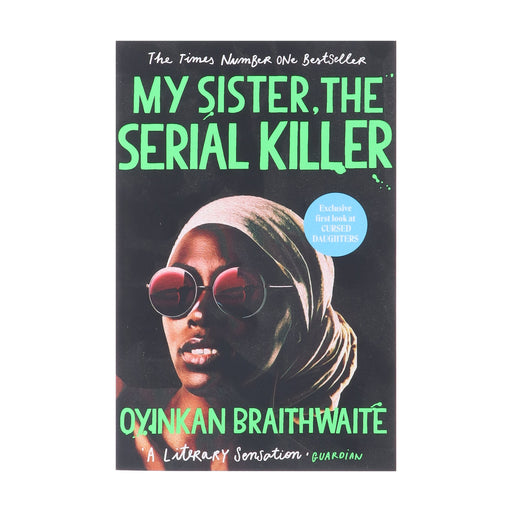 My Sister, the Serial Killer Book By Oyinkan Braithwaite - Fiction - Paperback Fiction Atlantic Books
