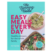 The Slimming Foodie Easy Meals Every Day: Healthy dinners for the whole family by Pip Payne - Non Fiction - Hardback Non-Fiction Hachette