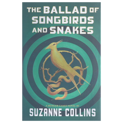 The Ballad of Songbirds and Snakes (A Hunger Games Novel) By Suzanne Collins - Ages 13+ - Hardback B2D DEALS Scholastic