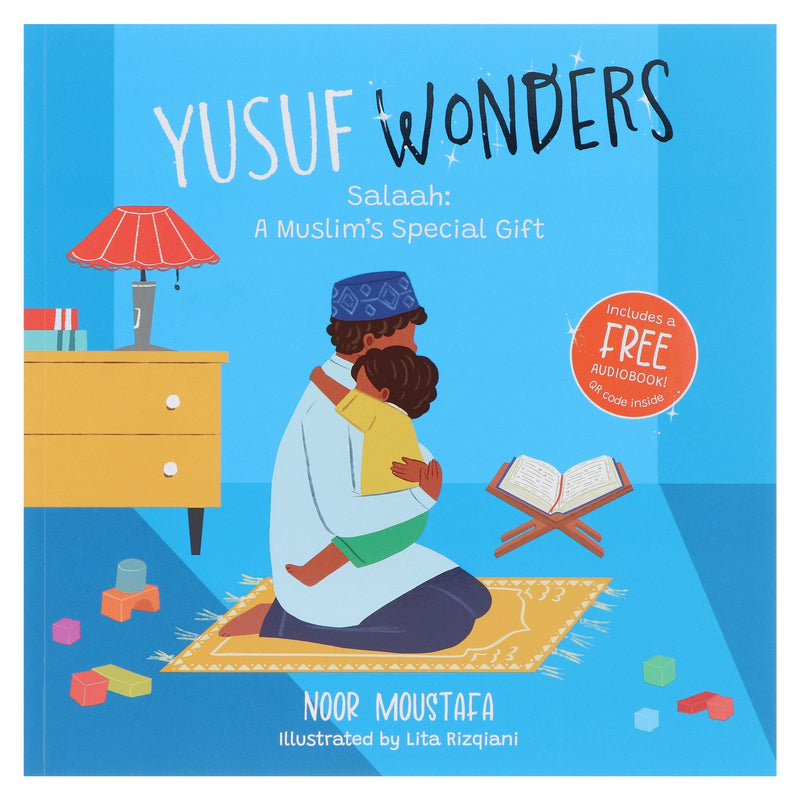 Yusuf Wonders: Salaah – A Muslim's Special Gift by Noor Moustafa - Ages 4+ - Paperback (Includes Free Audiobook!) 3-5 Sweet Cherry Publishing