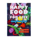 Happy Food for Life: Health, food & happiness by Henrik Ennart & Niklas Ekstedt - Cookbook - Hardback Non-Fiction Bloomsbury Publishing