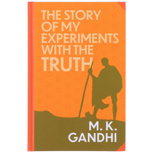 The Story of My Experiments with the Truth by M.K. Gandhi (Sprayed Edges) - Non Fiction - Hardback Non-Fiction Wilco Books
