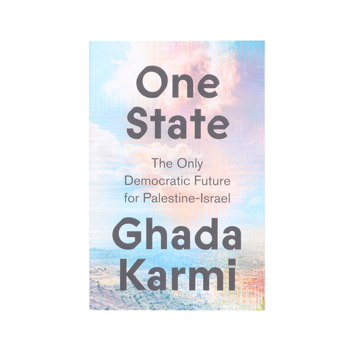 One State: The Only Democratic Future for Palestine-Israel by Ghada Karmi - Non Fiction - Paperback Non-Fiction Pluto Press