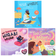 Yusuf Wonders, Too Soon For the Moon & My Super Fun Niqabi Mum Illustrated 3 Islamic Picture Books Collection Set - Ages 3+ - Paperback 3-5 Sweet Cherry Publishing