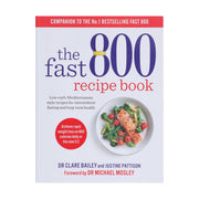 The Fast 800 Recipe Book: by Dr Clare Bailey & Justine Pattison - Non Fiction - Paperback Non-Fiction Hachette