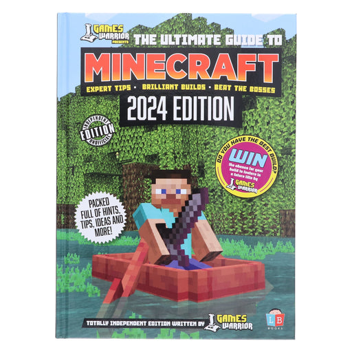 Minecraft Ultimate Guide by GamesWarrior 2024 Edition - Age 9+ - Hardback 9-14 Little Brother Books Limited