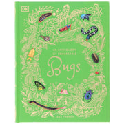 An Anthology of Remarkable Bugs: Discover the Hidden Wonders of the Insect World (DK Children's Anthologies) by Jess French - Ages 7+ - Hardback 7-9 DK Children