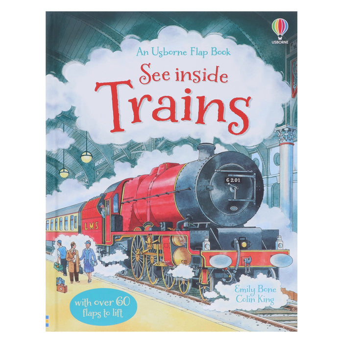An Usborne Flap Book Series See Inside Trains by Emily Bone & Colin King Ages 6+ - Board Book 7-9 Usborne Publishing Ltd