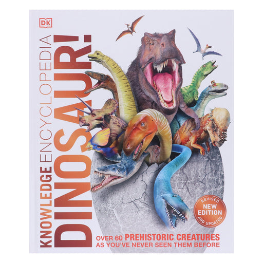 Knowledge Encyclopedia Dinosaur! Over 60 Prehistoric Creatures as You've Never Seen Them Before: By John Woodward - Ages 9+ - Hardback 9-14 DK