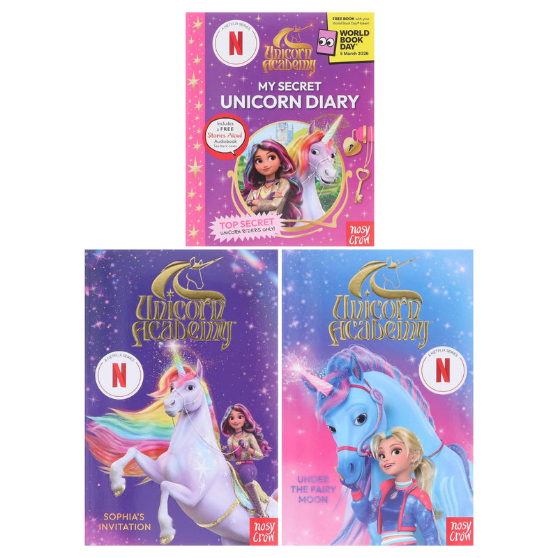 Unicorn Academy Series & My Secret Unicorn Diary: A World Book Day 2026 by Nosy Crow 3 Books Collection Set With Unicorn Academy Ava Costume 7-9 Nosy Crow Ltd